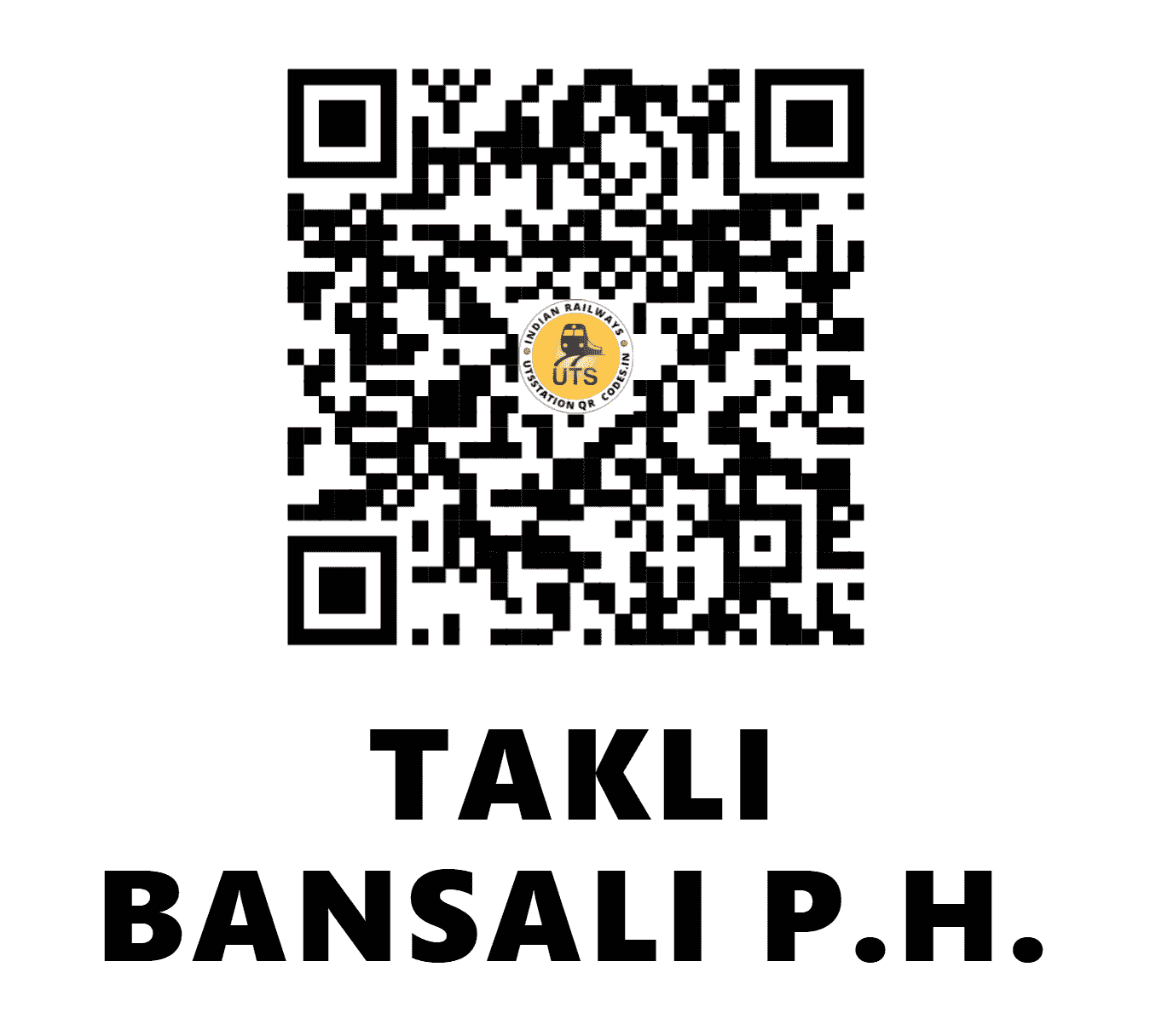 UTS QR Code for TAKLI BANSALI P.H. - TKLB (SB - MAHARASHTRA)